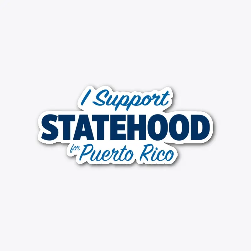 I Support Statehood for Puerto Rico